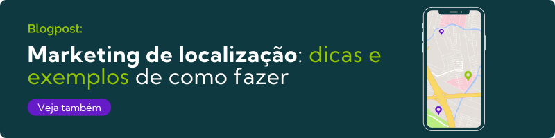 Saiba como funciona o marketing de localização